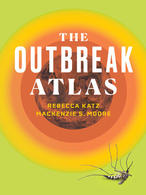 cover image of The Outbreak Atlas